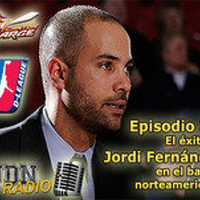 Podcast EJDN. Episodio 35: El éxito de Jordi Fernández en el basket norteamericano