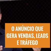 O Anuncio Que Gera Vendas, Leads E Tráfego