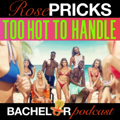 Rose Pricks: A Bachelor Roast