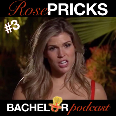 Rose Pricks: A Bachelor Roast