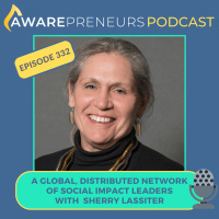 332 | A Global Network of Social Impact Leaders with Sherry Lassiter