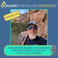 334 | Navigating Board and Volunteer Opportunities: Yes or No? with Paul Zelizer