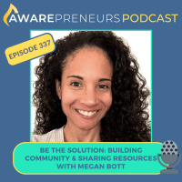337 | Be the SOLution: Building Community and Sharing Resources with Megan Bott
