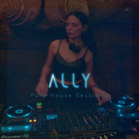 a l l y - Pure House Sessions Episode 019
