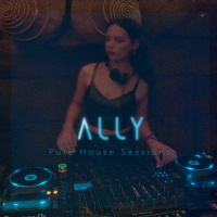 a l l y - Pure House Sessions Episode 023