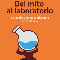 Del mito al laboratorio