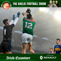 The Gaelic Football Show: You can split Dublin but not their focus. Manic Mayo. Phenomenal Cillian