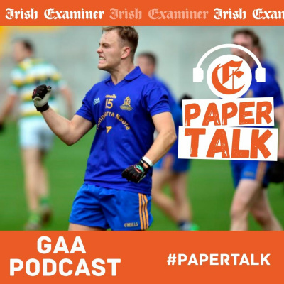 Papertalk: Irish Examiner Sport Podcasts