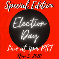 Truth Serum | Special Edition: Election Day 2020