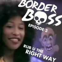 Episode 3 - Rub You The Right Way
