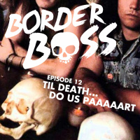 Episode 12: Til Death Do Us Part