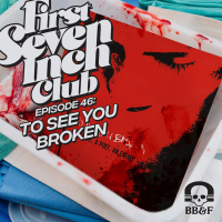 Episode 46 - To See You Broken