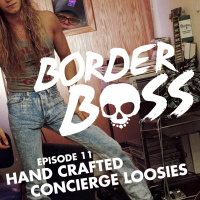 Episode 11 - Hand Crafted Concierge Loosies