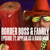 Episode 71: Appear As A Hard Man