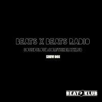BXB BeatKlub Radio Podcast 008