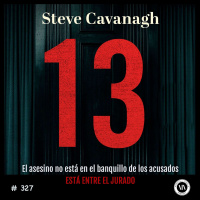 13 El asesino no está en el banquillo de los acusados, está entre el jurado — Steve Cavanagh