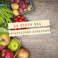 118: La Dieta del Metabolismo Acelerado