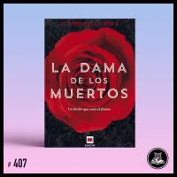 ¿Quién teme a la dama de los muertos?