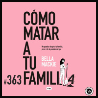 Como matar a tu familia
