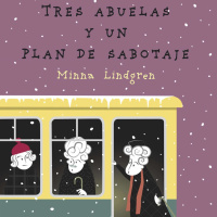 Tres abuelas y un plan de sabotaje