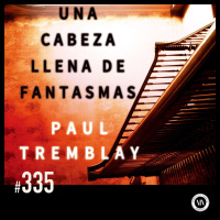 Una cabeza llena de fantasmas | Paul Tremblay