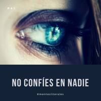 No confíes en nadie