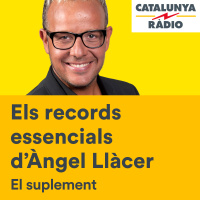 Els records essencials dÀngel Llàcer i Carlos Latre - 09/07/17