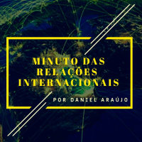 #91- Minuto das Relações Internacionais