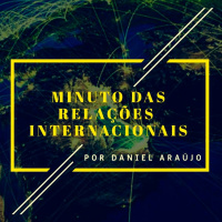 #101- Minuto das Relações Internacionais 
