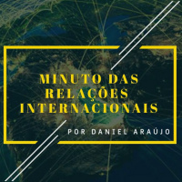 #21 - Minuto das Relações Internacionais