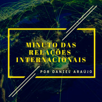 #110- Minuto das Relações Internacionais 