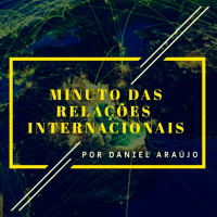 #127- Minuto das Relações Internacionais