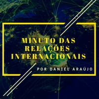 #51- Minuto das Relações Internacionais