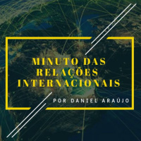 #3 - Minuto das Relações Internacionais