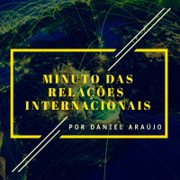 #214- Minuto das Relações Internacionais 