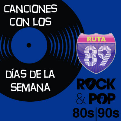 Ruta 89 > Rock Y Pop De Los 80s Y 90s
