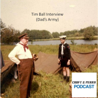 Episode 22 - Tim Ball Interview (Dads Army)
