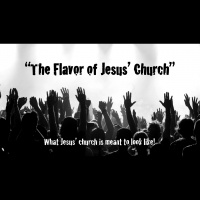 THE FLAVOR OF JESUS CHURCH
