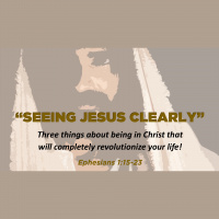 SEEING JESUS CLEARLY