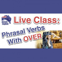 AE 294 - Live Class: Phrasal Verbs With OVER