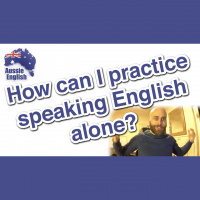 AE 302 - QA: How can I practice English alone?