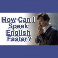 AE 346: How can I speak English faster?