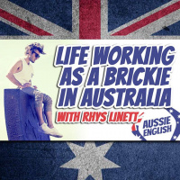 AE 412 - Interview: Life Working as a Brickie in Australia with Rhys Linett