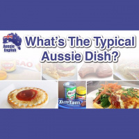 AE 334 - Aussie Culture: Whats The Typical Aussie Dish