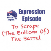 AE 266 - Expression: To Scrape (The Bottom Of) The Barrel