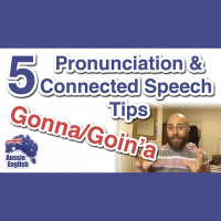 AE 324 - Gonna  Goina - 4 Of 5 Pronunciation Connected Speech Tips