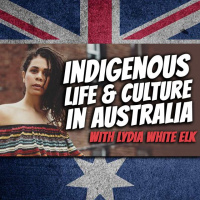 AE 481 – Interview: Indigenous Life  Culture in Australia with Lydia White Elk