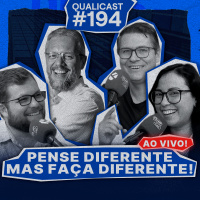#194 - Pense diferente, mas faça diferente! (AO VIVO)