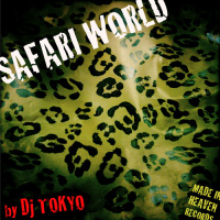 DJ Tokyo - Safari World