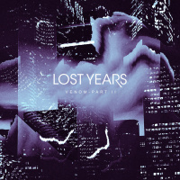 LOST YEARS - Venom Part II